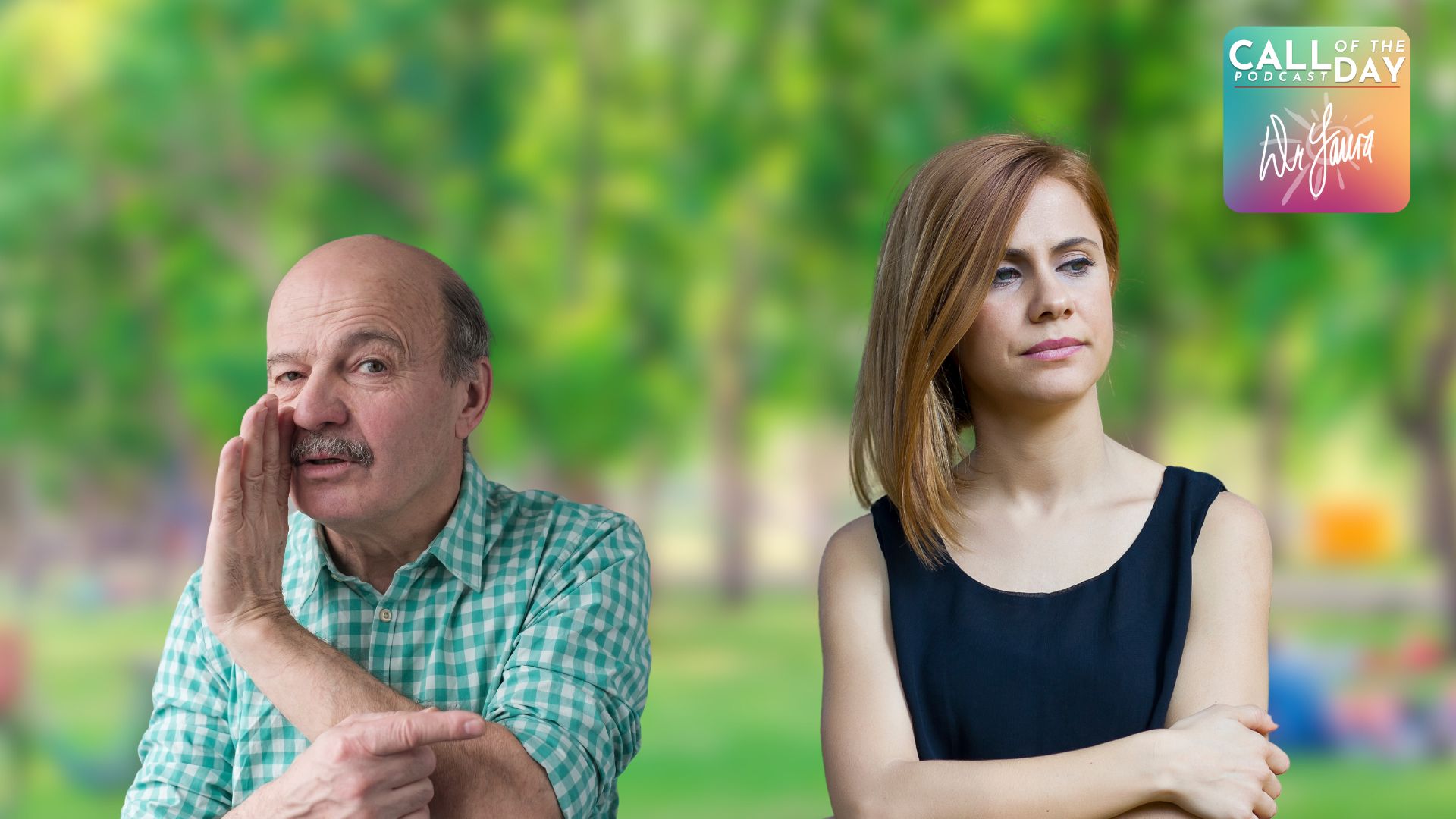 Call of the Day: Was My Dad Wrong to Gossip About Me?