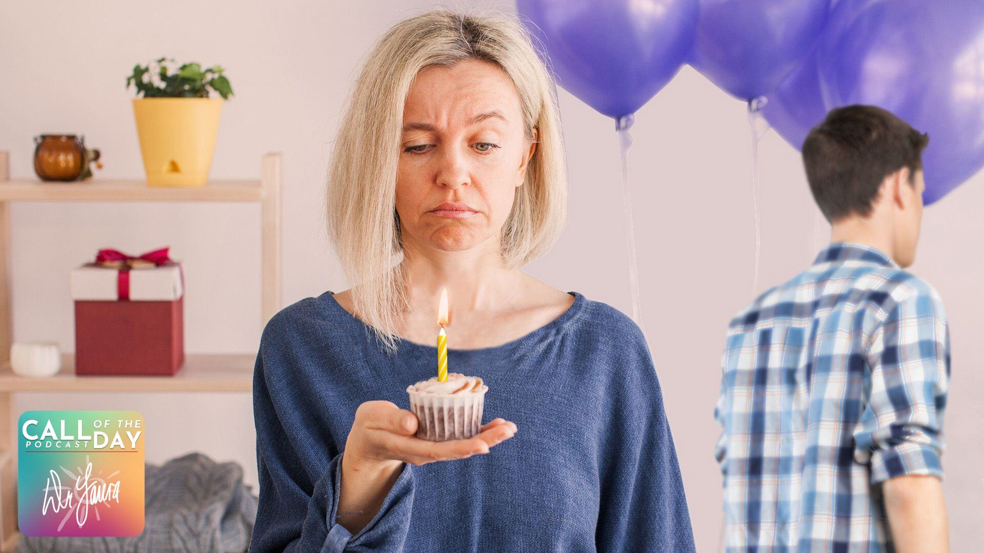 Call of the Day: My Stepson Ignored Me on My Birthday