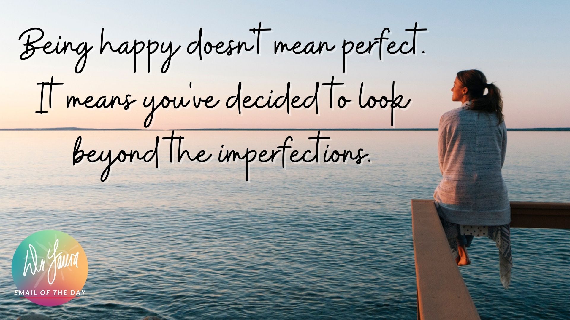 Email of the Day: I’m Happier Since I Stopped Being a Perfectionist