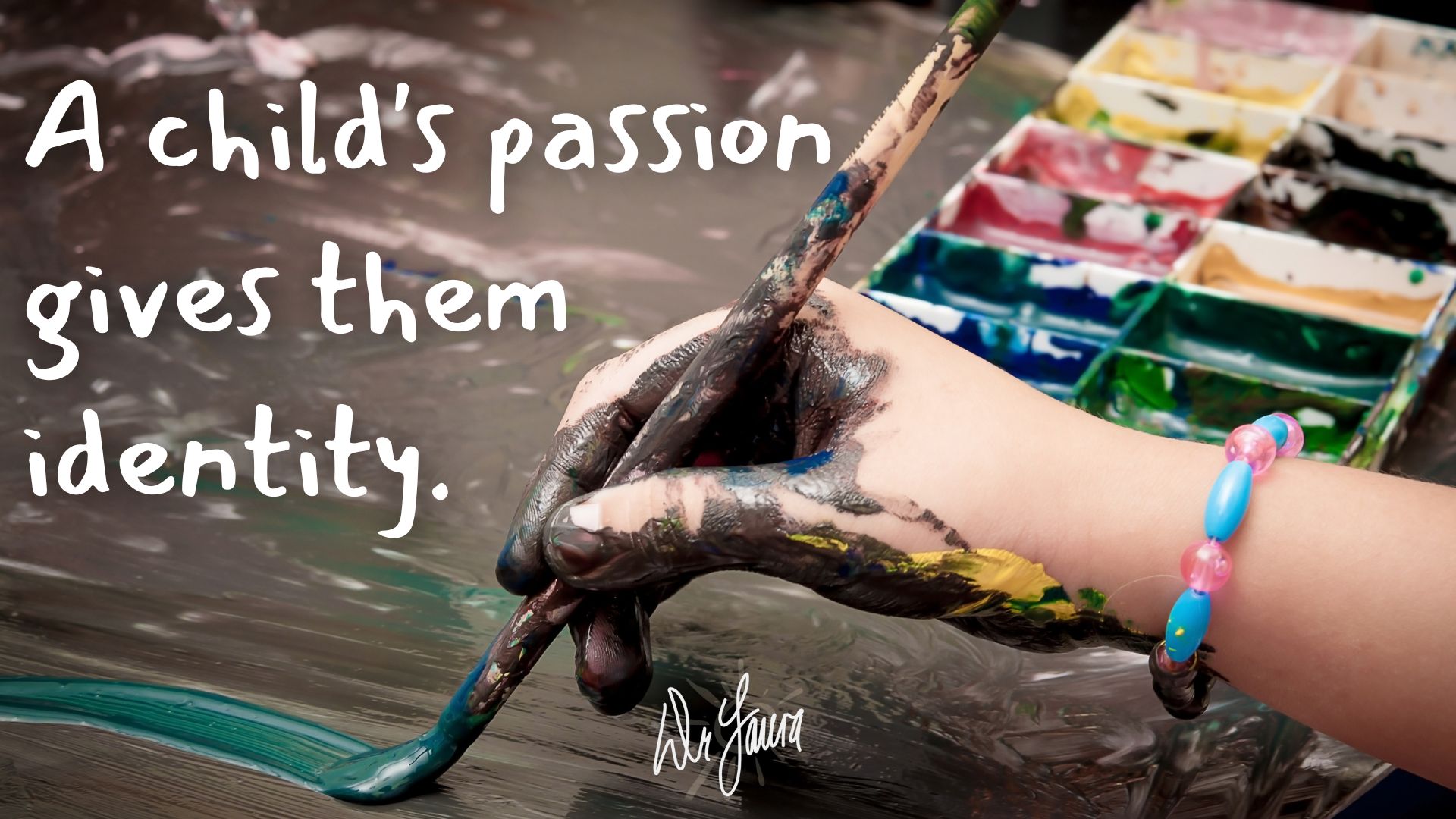 A child's passion gives them identity.
